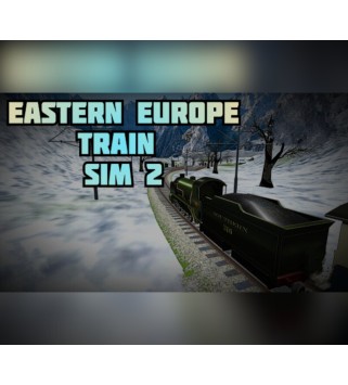 Eastern Europe Train Sim 2 Steam Key GLOBAL